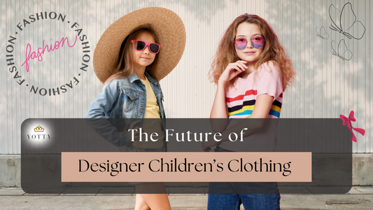 The Future of Designer Children's Clothing
