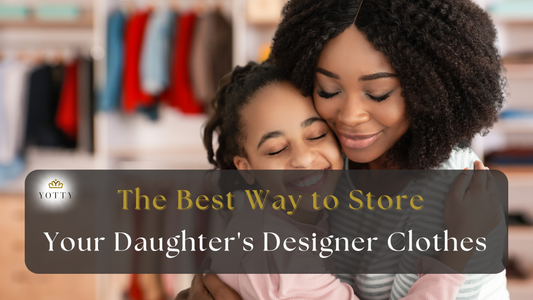 The Best Way to Store Your Daughter's Designer Clothes