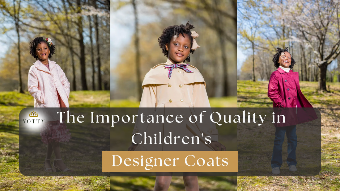 The Importance of Quality in Children's Designer Coats