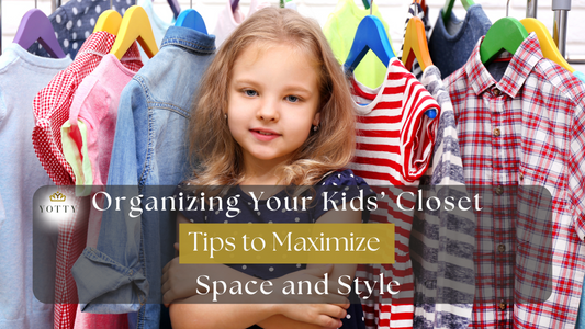 Organizing Your Kids’ Closet: Tips to Maximize Space and Style