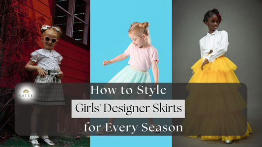 How to Style Girls' Designer Skirts for Every Season